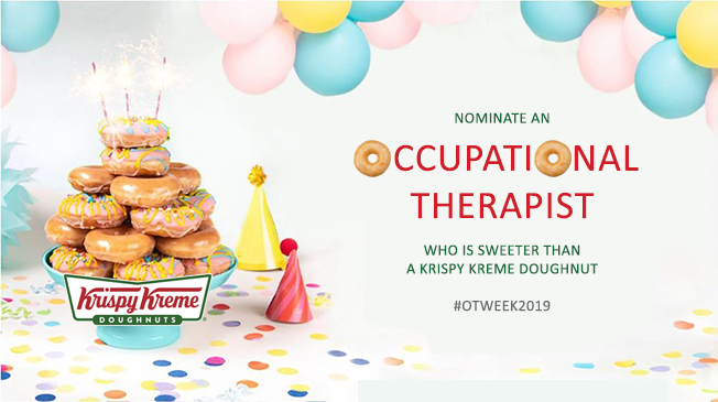 Nominate an Occupational Therapist who is sweeter than a Krispy Kreme!